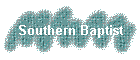 Southern Baptist