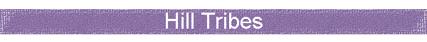 Hill Tribes