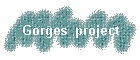 Gorges  project