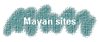 Mayan sites