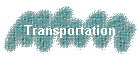 Transportation