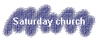 Saturday church