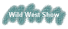 Wild West Show