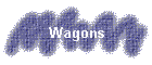 Wagons