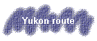 Yukon route