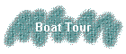 Boat Tour