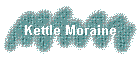 Kettle Moraine