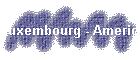 Luxembourg - American