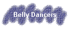 Belly Dancers