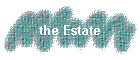 the Estate