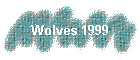 Wolves 1999