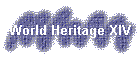 World Heritage XIV
