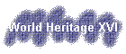 World Heritage XVI