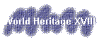 World Heritage XVIII