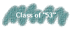 Class of "53"
