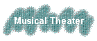 Musical Theater