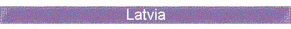 Latvia